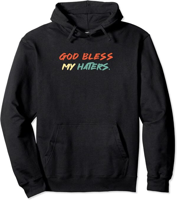 Kanye West God Bless My Haters Hoodie Poison Design